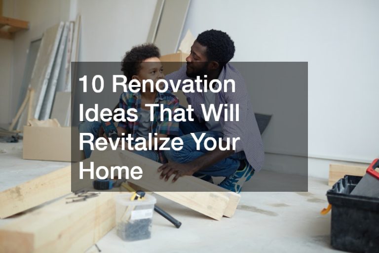9 Renovation Ideas That Will Revitalize Your Home